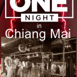 ONE Night in Chiangmai - Gay Nightlife in Chiang Mai is lively and diverse, friendly and open to every visitor from all over the world.