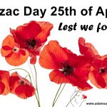 Anzac Day 2025 25th of April Lest we forget. The acronym ANZAC stands for Australian and New Zealand Army Corps