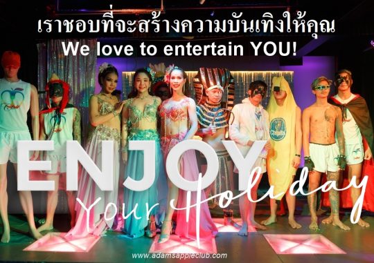 Enjoy your holiday and visit us at the Adams Apple Club Chiang Mai. . Make the most of your holiday. The most popular Show Bar in Chiang Mai.