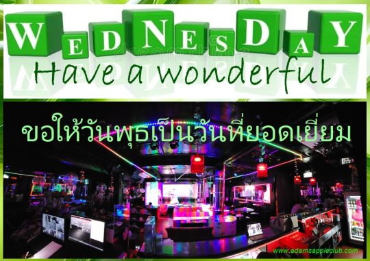 Have a wonderful Wednesday - Adams Apple Club in Chiang Mai is a guarantee for endless fun. ENJOY YOUR LIFE – Let’s have FUN