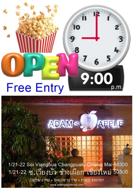 Open 9 PM till late Adams Apple Club Gay Bar Chiang Mai.We are only closed on the usual public holidays that apply in Thailand.