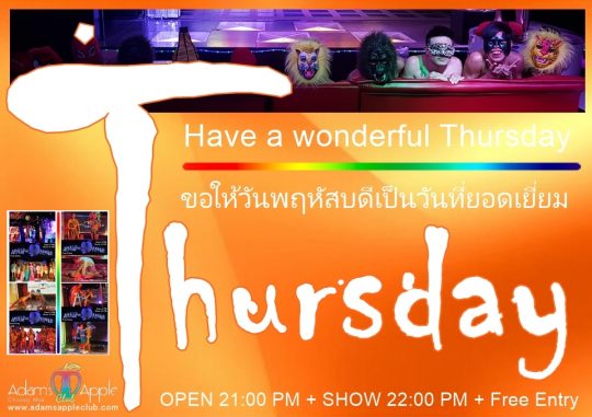 Have a wonderful Thursday - Adams Apple Club in Chiang Mai is a guarantee for endless fun. ENJOY YOUR LIFE – Let’s have FUN