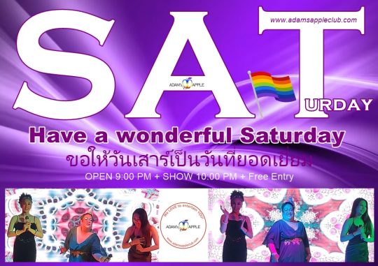 Have a wonderful Saturday - Adams Apple Club in Chiang Mai is a guarantee for endless fun. ENJOY YOUR LIFE – Let’s have FUN