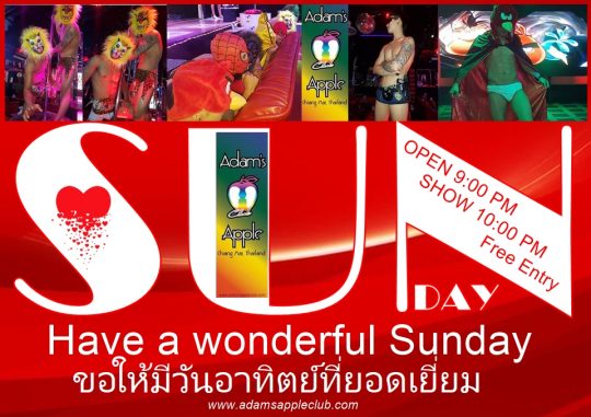 Have a wonderful Sunday - Adams Apple Club in Chiang Mai is a guarantee for endless fun. ENJOY YOUR LIFE – Let’s have FUN