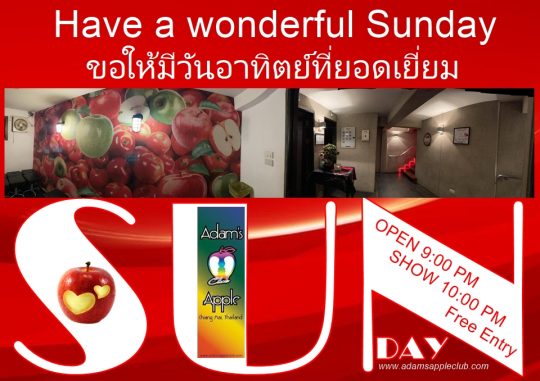 Have a wonderful Sunday - Adams Apple Club in Chiang Mai is a guarantee for endless fun. ENJOY YOUR LIFE – Let’s have FUN