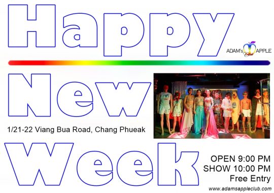 Happy New Week in Chiang Mai Adams Apple Club. Let’s start the new week together! Our gay Bar OPEN every Night 9:00 PM.