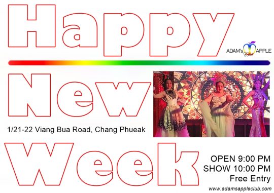 Happy New Week in Chiang Mai Adams Apple Club. Let’s start the new week together! Our gay Bar OPEN every Night 9:00 PM.