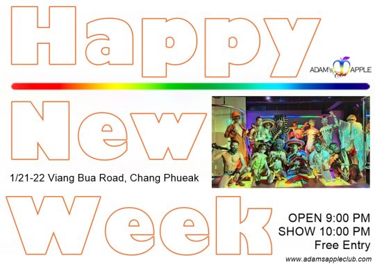 Happy New Week in Chiang Mai Adams Apple Club. Let’s start the new week together! Our gay Bar OPEN every Night 9:00 PM.