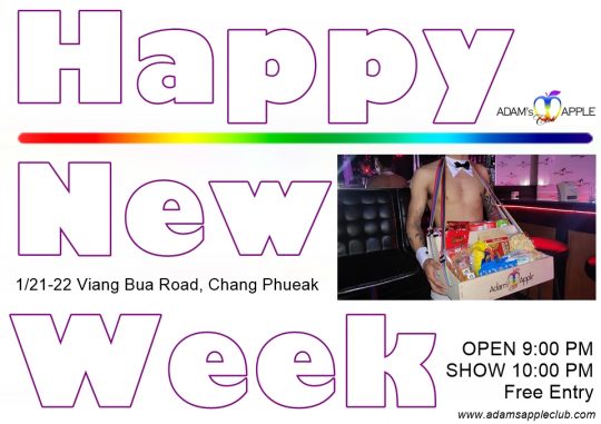 Happy New Week in Chiang Mai Adams Apple Club. Let’s start the new week together! Our gay Bar OPEN every Night 9:00 PM.