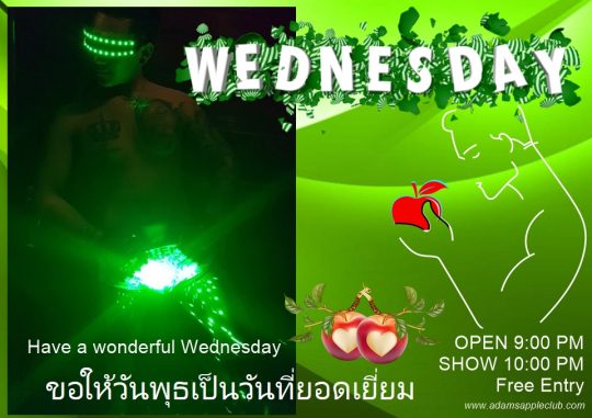 Wednesday in Chiang Mai in the most exciting Gay Bar. Adam's Apple Club in Chiang Mai OPEN every Night 9:00 PM Show START 10:00 PM