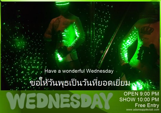 Wednesday in Chiang Mai in the most exciting Gay Bar. Adam's Apple Club in Chiang Mai OPEN every Night 9:00 PM Show START 10:00 PM