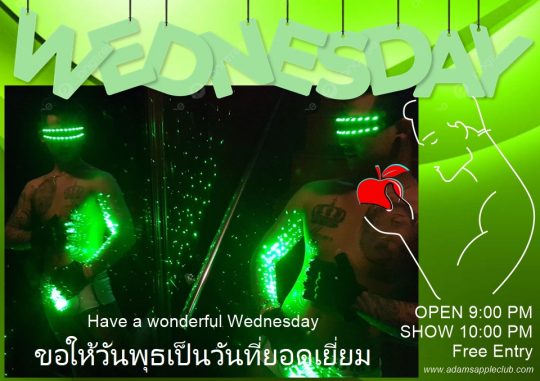Wednesday in Chiang Mai in the most exciting Gay Bar. Adam's Apple Club in Chiang Mai OPEN every Night 9:00 PM Show START 10:00 PM