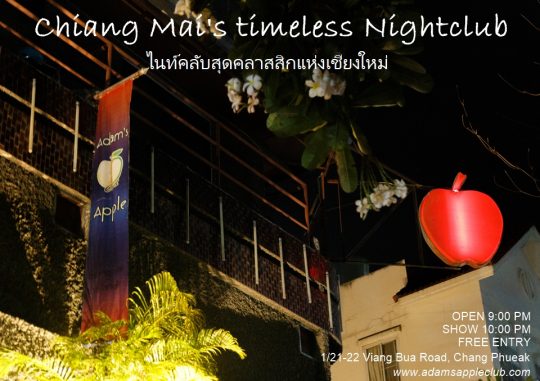Chiang Mai's timeless Nightclub Adam's Apple Club for Unforgettable Nights. We look forward to seeing you!