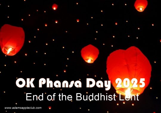 OK Phansa Day 2025 end of the Buddhist Lent. Adams Apple Club will be closed for one night on Tuesday, October 7th