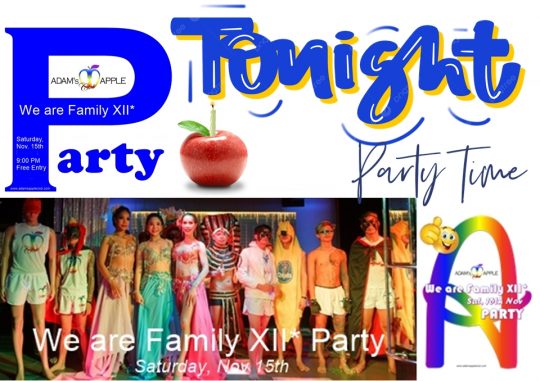 We Are Family XII: The Annual Mega-Party at Adams Apple Club Chiang Mai.Come and experience the warmth of our community.