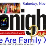 We Are Family XII: The Annual Mega-Party at Adams Apple Club Chiang Mai.Come and experience the warmth of our community.