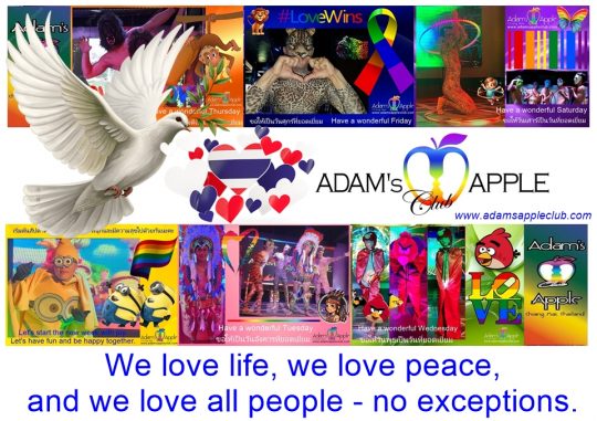 We love life. We love peace. We love all people. At Adams Apple Club in Chiang Mai, we believe in celebrating every moment