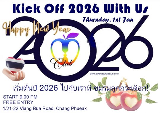 Kick Off 2026 With Us at Adam‘s Apple Club! Chiang Mai Thailand Ring in the New Year with a night to remember!