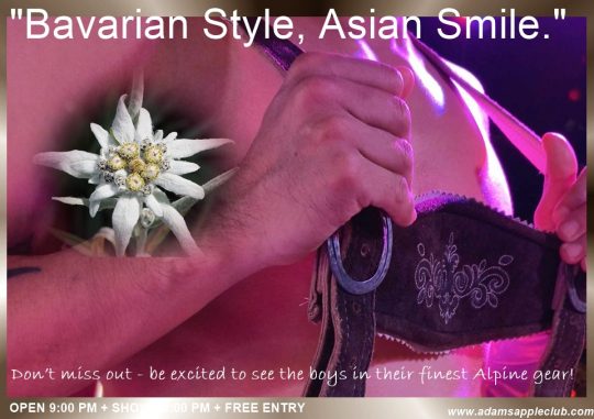 Bavarian Style Asian Smile - Adams Apple Club Chiang Mai Ready to break free and chase your dreams? "Oans, zwoa, gsuffa!"