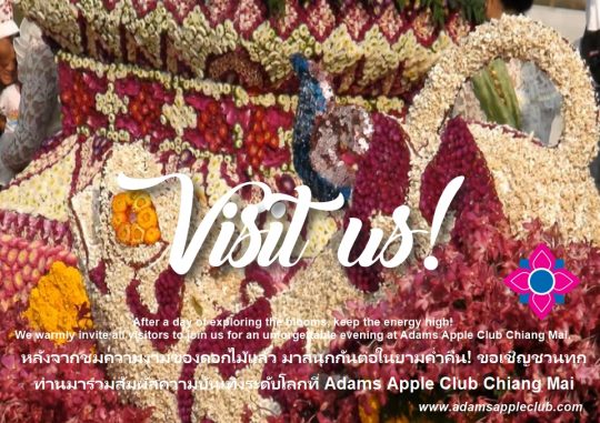 49th Chiang Mai Flower Festival Adams Apple Club. We warmly invite all visitors to join us for an unforgettable evening