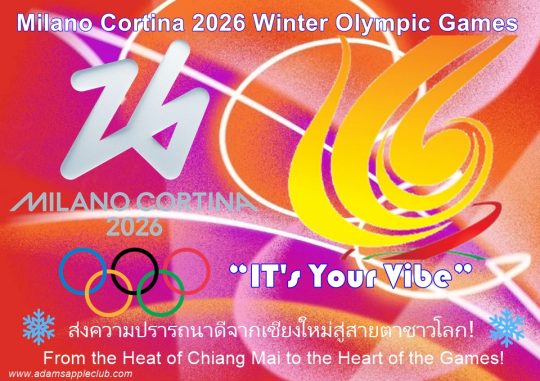 Winter Olympic Games 2026 Milano Cortina “IT's Your Vibe”. Sending warm wishes from Chiang Mai to the world!