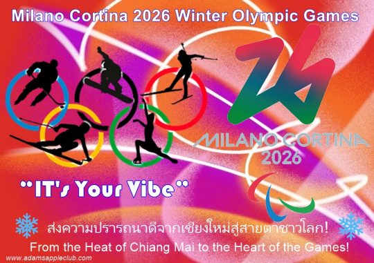 Winter Olympic Games 2026 Milano Cortina “IT's Your Vibe”. Sending warm wishes from Chiang Mai to the world!