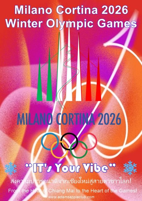 Winter Olympic Games 2026 Milano Cortina “IT's Your Vibe”. Sending warm wishes from Chiang Mai to the world!