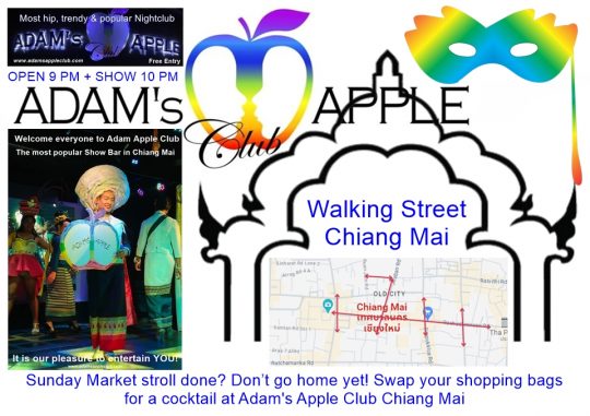 Sunday Market stroll done? - Adam's Apple Club Chiang Mai - the oldest and most iconic show bar in Northern Thailand!
