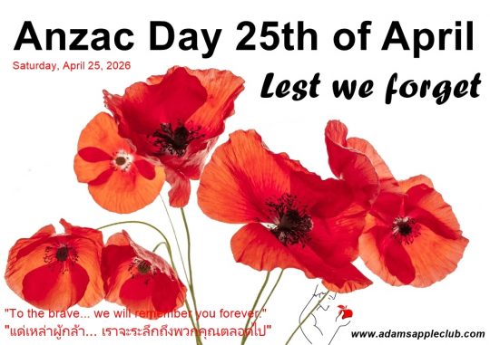Lest We Forget ANZAC Day - Adam's Apple Club Chiang Mai Join us tonight at Adams Apple Club as we raise a glass to the heroes of the past.