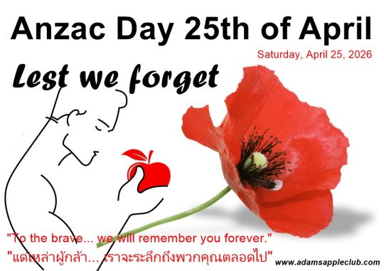 Lest We Forget ANZAC Day - Adam's Apple Club Chiang Mai Join us tonight at Adams Apple Club as we raise a glass to the heroes of the past.