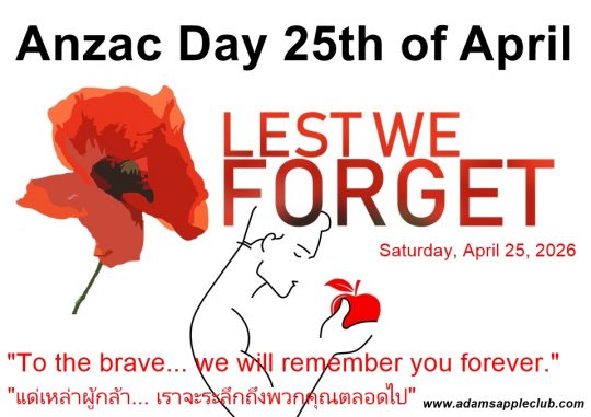 Lest We Forget ANZAC Day - Adam's Apple Club Chiang Mai Join us tonight at Adams Apple Club as we raise a glass to the heroes of the past.