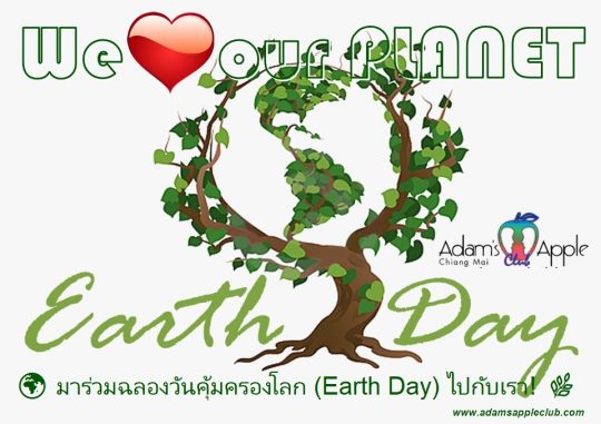 Join us for Earth Day! - Adam's Apple Club Chiang Mai Small steps lead to big changes! Learn more about our "Go Green" journey