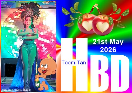 HBD Toom Tam 2026 - Adam's Apple Club Chiang Mai. We are so lucky to have you as part of our cabaret family