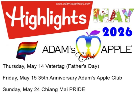 MAY HIGHLIGHTS 2026 - Adam's Apple Club Chiang Mai We look forward to your visit to our legendary nightclub