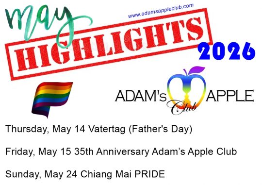 MAY HIGHLIGHTS 2026 - Adam's Apple Club Chiang Mai We look forward to your visit to our legendary nightclub