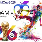 2026 FIFA World Cup - Adam's Apple Club We wish all participating teams successful, peaceful, and truly enjoyable matches on the world stage.