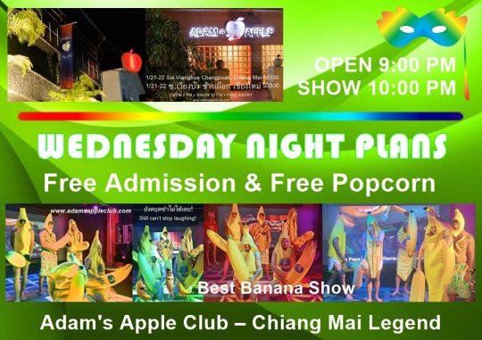 WEDNESDAY NIGHT PLANS? - Adam's Apple Club Chiang Mai Bring your friends, grab a drink, and let us entertain you! See you tonight!