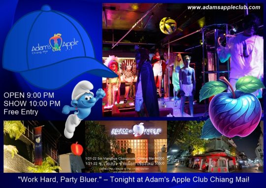 Work Hard Party Bluer - Adam's Apple Club Chiang Mai Your official Friday vibe starts tonight at Adam's Apple Club Chiang Mai!