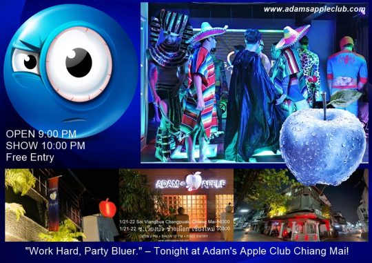 Work Hard Party Bluer - Adam's Apple Club Chiang Mai Your official Friday vibe starts tonight at Adam's Apple Club Chiang Mai!