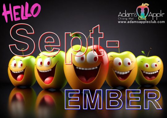 Hello Sept-EMBER 2026 - Adam's Apple Club Chiang Mai Nothern Thailand Wishing everyone a wonderful September!