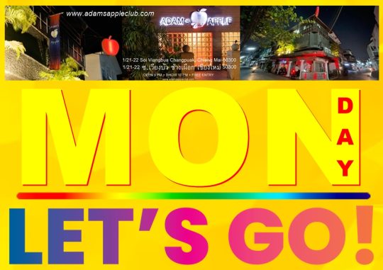Let us go to - Adam's Apple Club Chiang Mai Let’s kick off the week together at the legendary "Nightclub of Happiness!"