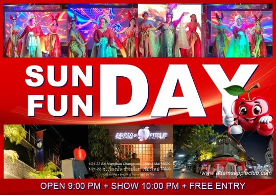 SUN FUN DAY Chiangmai - Adam's Apple Club Chiang Mai Monday is still miles away, so let’s turn Sunday evening into the ultimate party!