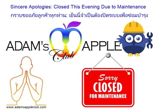 Temporary Closure This Evening - Adam's Apple Club Chiang Mai We sincerely apologize for the inconvenience