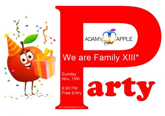 We Are Family XIII - Adam's Apple Club Chiang Mai 13 Years of Love, Laughter, and Life Together - Welcome to the Family.